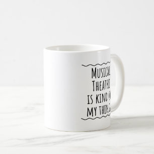 Musical Theater Gift Mugg Coffee Kopp