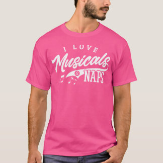 Musical Theater Shirt Kärlek Musicals Naps Opera A T Shirt