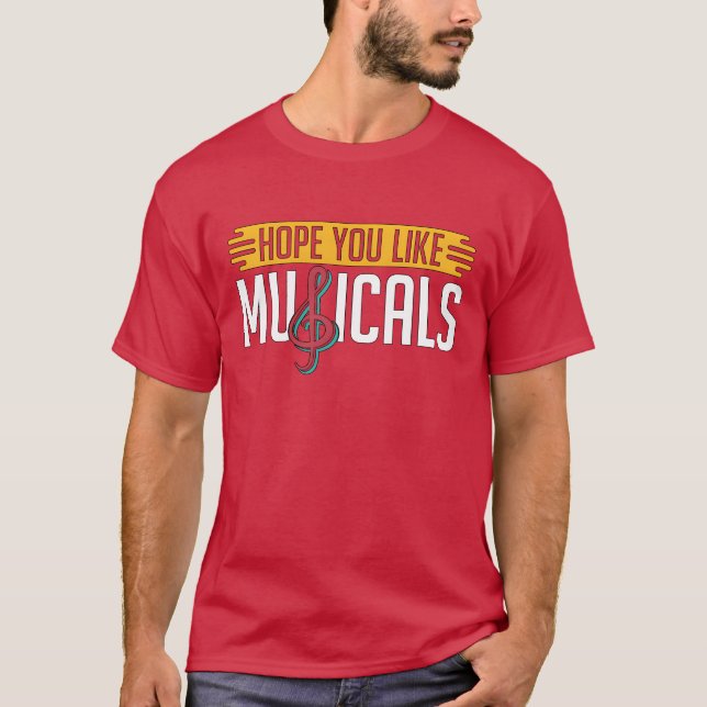 Musicalheatre hoppas att du gillar musicals Kärlek T Shirt (Framsida)