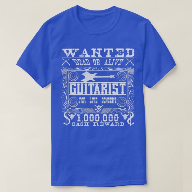 Musician Guitarist Wanted Dead or Alive  T Shirt (Design framsida)