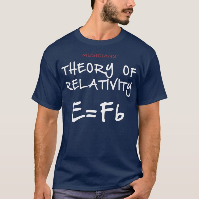 Musician Theory of Reltivity EFb T Shirt (Framsida)