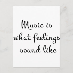 MusicIsWhatFeelingsSoundlike Vykort
