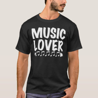 MusicLover/T T Shirt