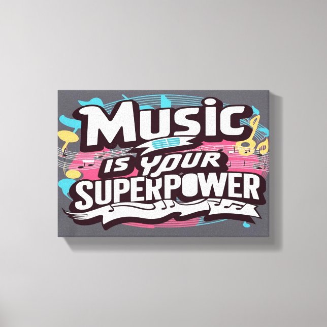 Musik Är Din Superkraft bred Canvastryck (Framsida)