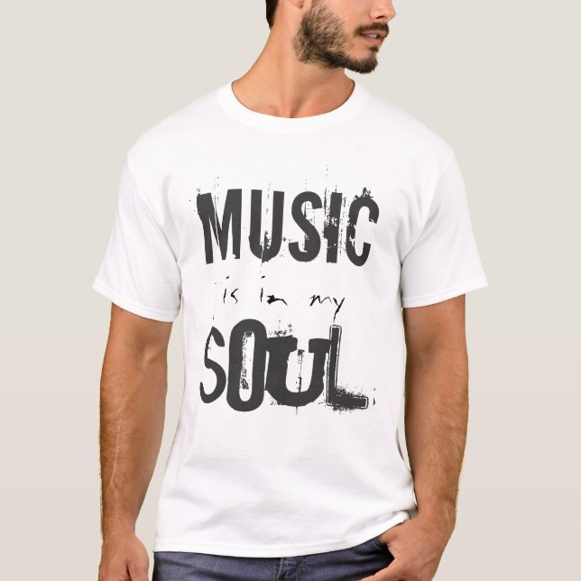 MUSIK är i min SOULt-skjorta T Shirt (Framsida)