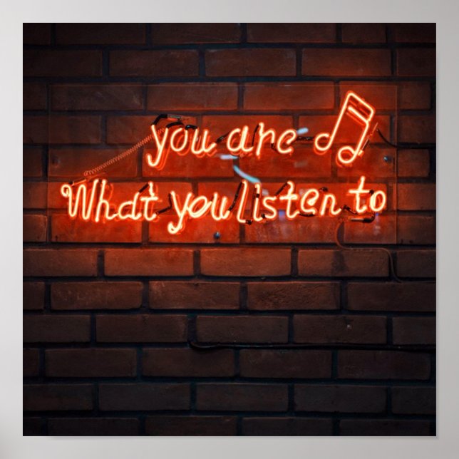 Musik är Life, du är vad du lyssnar på Neon Poster (Framsidan)