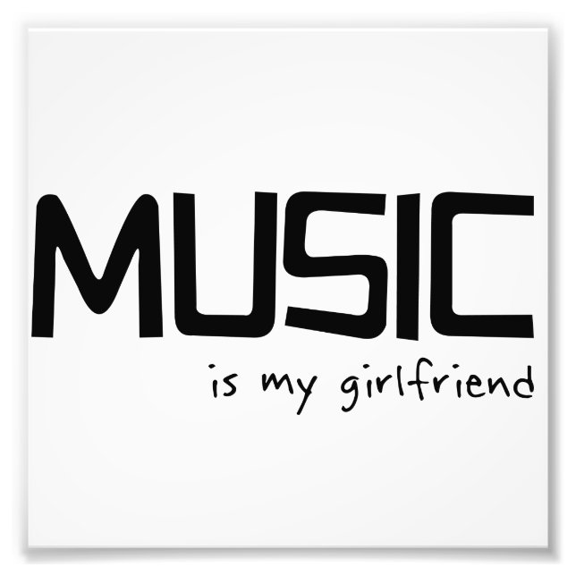 Musik är min flickvän fototryck (Framsidan)