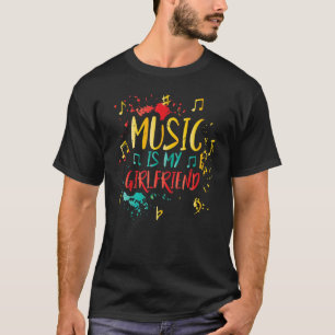 Musik är min flickvän Lärare Jokes Musician T Shirt