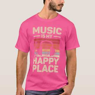 Musik är min lyckliga plats Musiker Outfit EDM Mus T Shirt