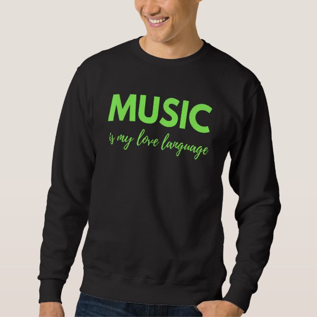 Musik är mitt Kärlek språk Lång Ärmad Tröja (Framsida)