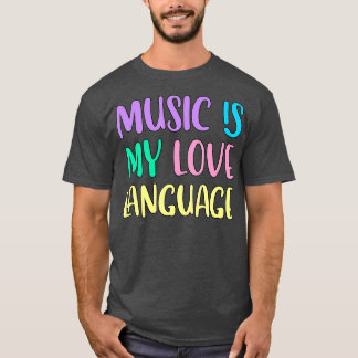 Musik är mitt Kärlek språk T Shirt