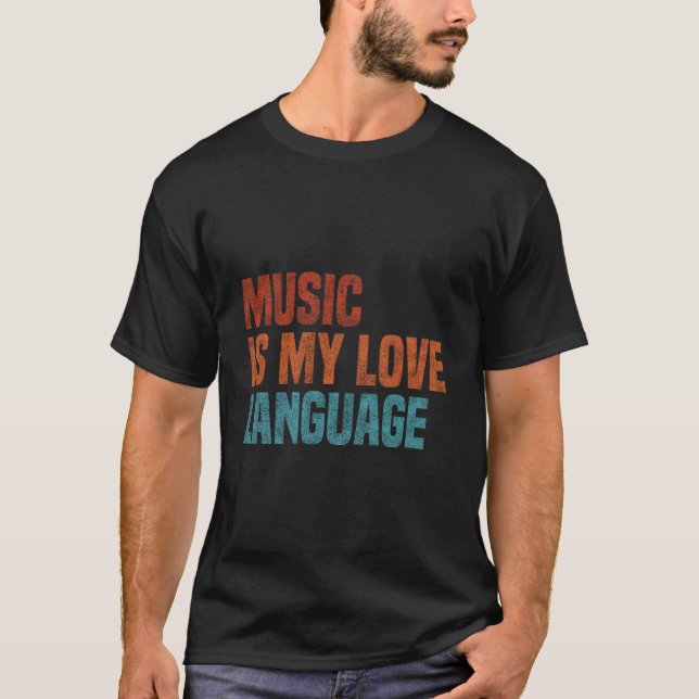 Musik Är Mitt Kärleksspråk Musik T Shirt (Framsida)