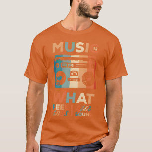 Musik är vad känslor låter som vänner t shirt