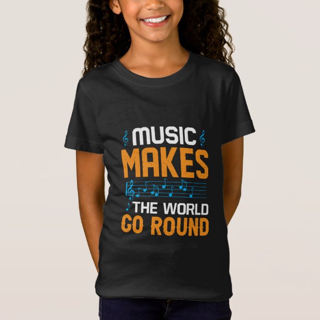 Musik gör att World Go Round T Shirt (Framsida)