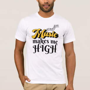 Musik gör mig hög t shirt