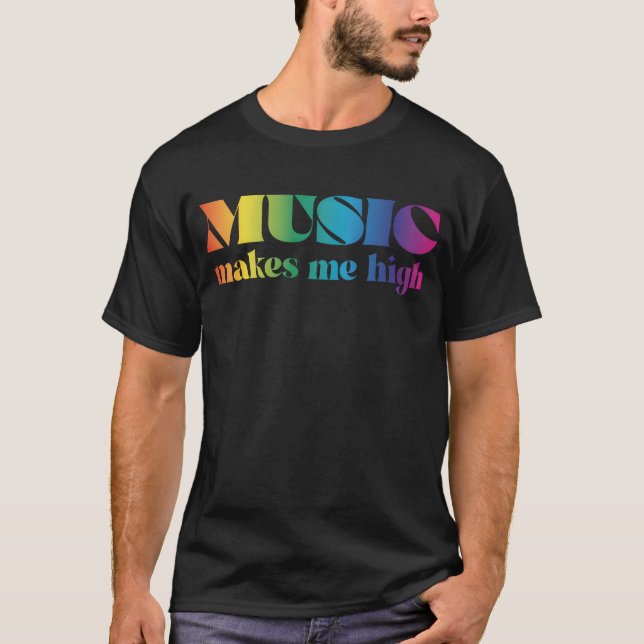 Musik gör mig till en hög retro t shirt (Framsida)