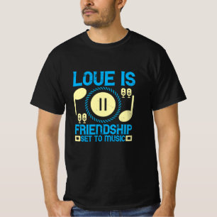 Musik - Kärlek är en Vänskap som är inställd T Shirt