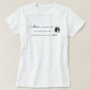 Musik uttrycker vad inte kan sättas in i ord t-shirt