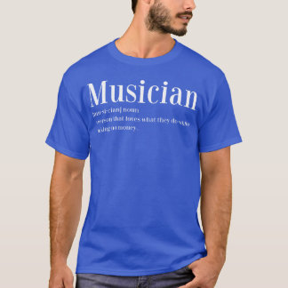 Musiker Definition Musik Artister gåva T Shirt