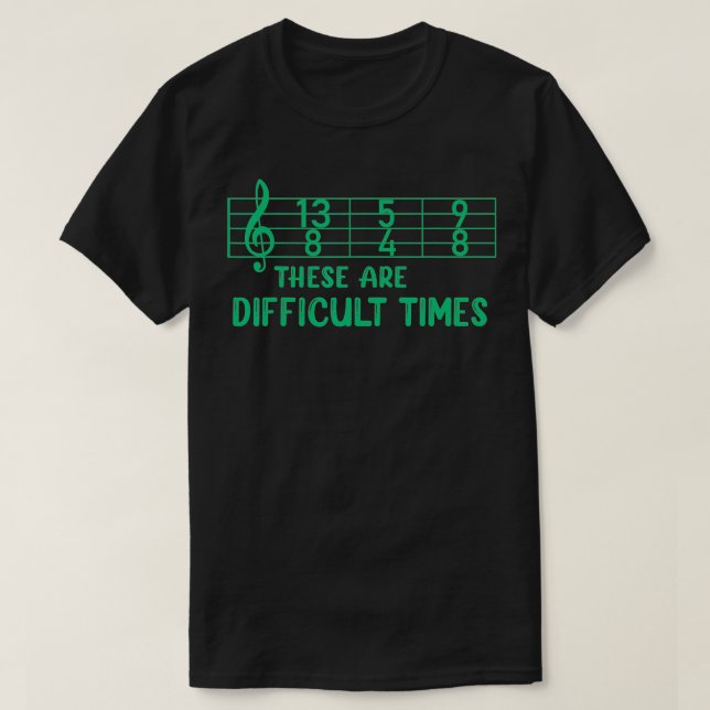 Musikerna är svåra tider, roligt musik Pun T Shirt (Design framsida)