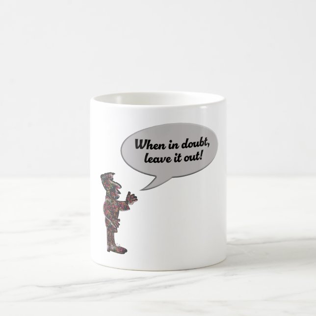 Musikers maxim ”När du är osäker, låt bli!” Kaffemugg (Center)