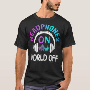 Musikhörlurar på World Off Music Älskare T Shirt