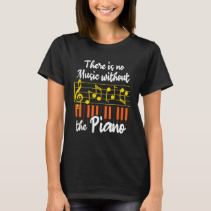 Musikinstrument Piano säger att det inte finns någ T Shirt