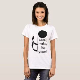 Musikmusiker gör liv storslagen musikalisk roligt t-shirt