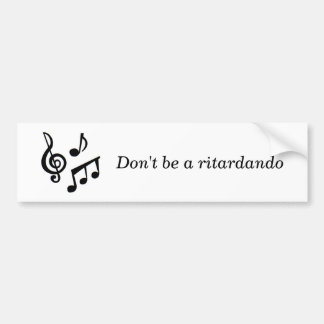 musiknoter, Var inte en ritardando Bildekal