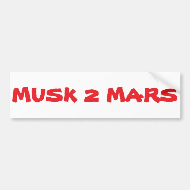 Musk 2 Mars Bumper Sticker Bildekal (Framsidan)