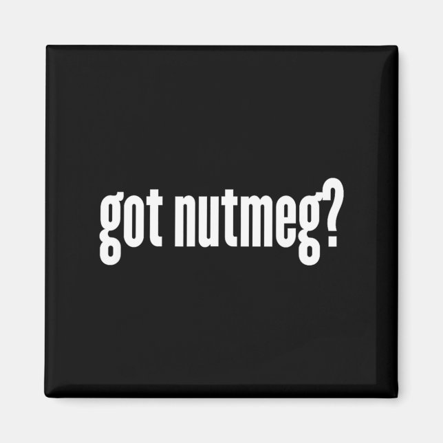 Muskat Got Muskat Roligt Muskat  Magnet (Framsidan)
