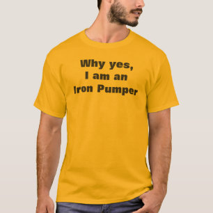 Muskelman  Järnpumpare Roligt Skämt Citat Tee Shirt