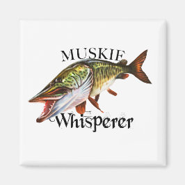 Muskie Whisperer Magnet
