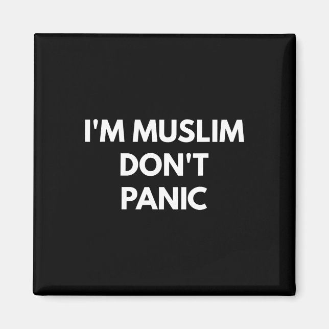 Muslim Dont Panic - Trump Shirts Magnet (Framsidan)