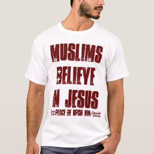 Muslims tror i Jesus (pbuh) T Shirt