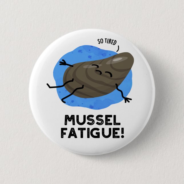 Mussel Fatigue Funny Animal Muscle Pun Knapp (Framsida)