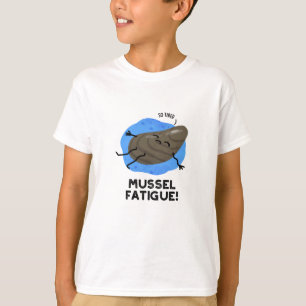 Mussel Fatigue Funny Animal Muscle Pun T Shirt