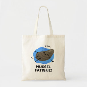 Mussel Fatigue Funny Animal Muscle Pun Tygkasse