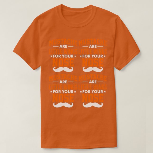 Mustache är lite Vingar för din näsa 2 T Shirt (Design framsida)