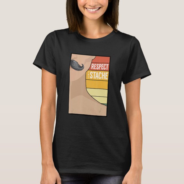 Mustache Beard Goatee Retro Bearded Humor Say T Shirt (Framsida)