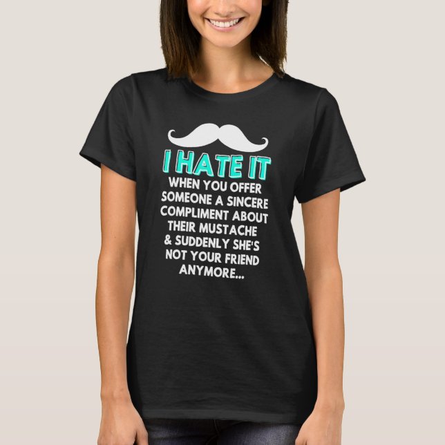 Mustache Compliment Falise Hair Humor Joke Manar W T Shirt (Framsida)