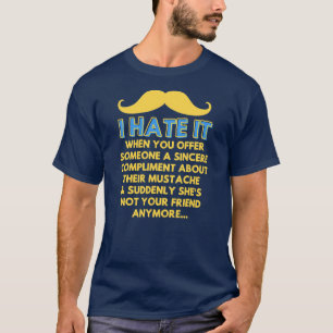 Mustache Compliment Fight Hair Humor Joke Funny T Shirt