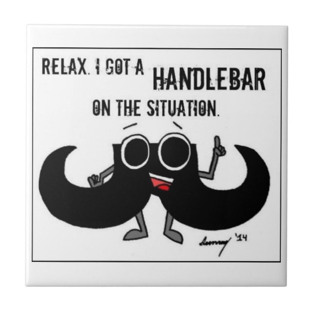 Mustache "HAR A HANDLEBAR ON SITUATION" Tile Kakelplatta (Framsidan)