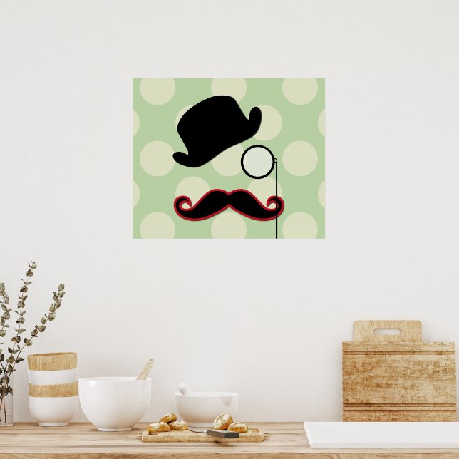 Mustache, Mustache, Stache, Monocle, Bowlareare Ha Poster (Kök)