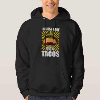 Mustache Taco Iu2019m precis här för Tacos Cinc Hoodie