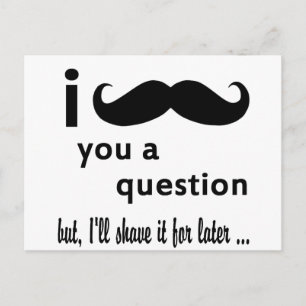 Mustache You a Question Gåvor Vykort