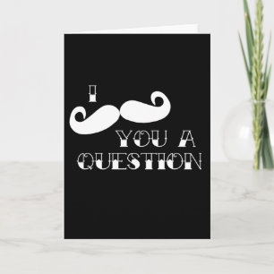 Mustache You a Question Kort