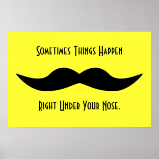 Mustacher Happen Poster