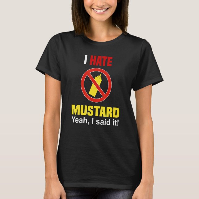 Mustard gillar inte Mustard Anti Mustard T Shirt (Framsida)