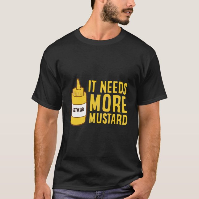 Mustardflasks Det Behövs Mer Senap Gul T Shirt (Framsida)